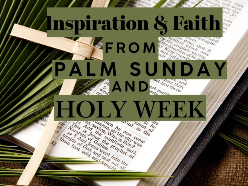 Palm Sunday and Holy Week bible Verses