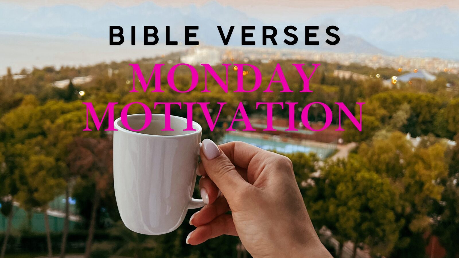 Monday Motivation Bible Verses