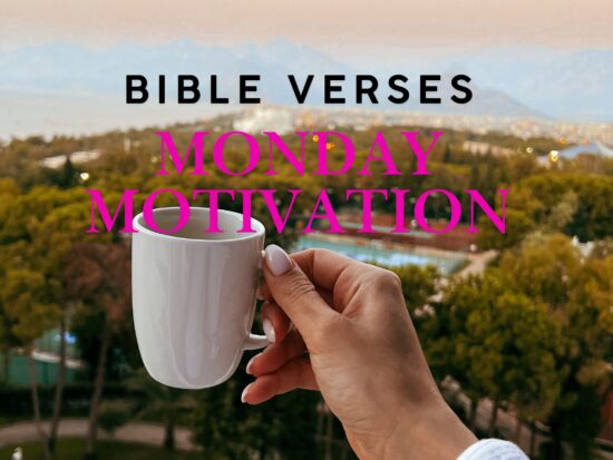 Monday Motivation Bible Verses