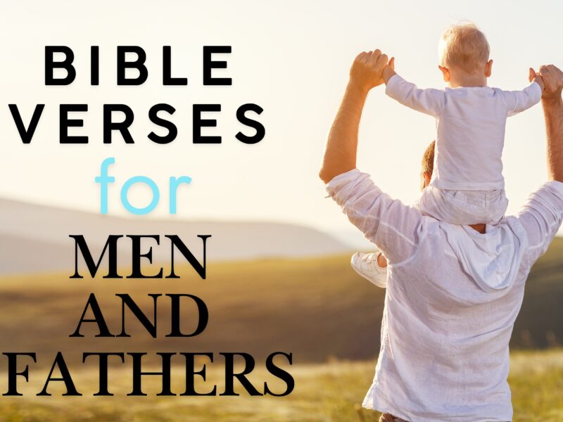 Scripture quotes for Men and Fathers