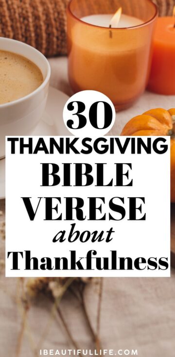 30 Thanksgiving Bible Verses about Thankfulness