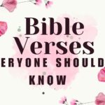 Bible Verses Everyone Should Know