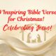 30 Inspiring Bible Verses for Christmas!
