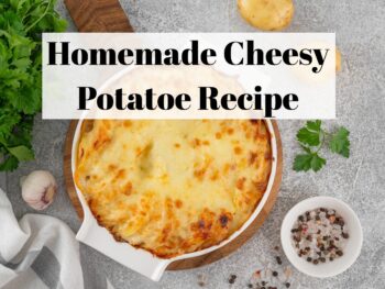 Cheesy Potato Recipe